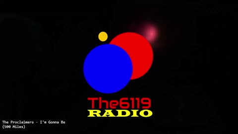 When i'm not live, 6119 Radio is on!