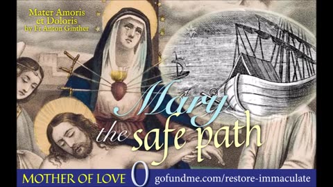 Mother of Love Intro: Mary the Safe Path