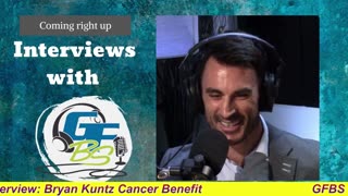 GFBS Interview: Bryan Kuntz Cancer Benefit