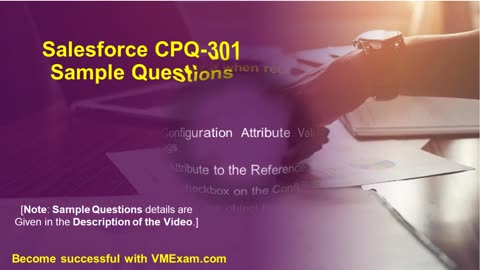 CPQ-301 | Salesforce CPQ Specialist | Exam Detail | Syllabus | Q & A