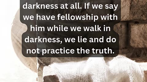 Journey of faith and spiritual growth 1 John 1:5-6 Daily Bible Verse