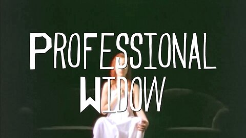 Professional Widow