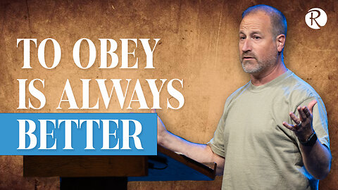 To Obey Is Always Better | 1 Samuel 14:24-15:35 | Brent Smith