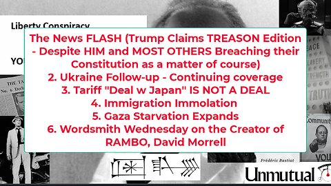 Liberty Conspiracy LIVE 7-23-25 Ukraine insane, Trump Tariff Ripoff, Gaza Deaths