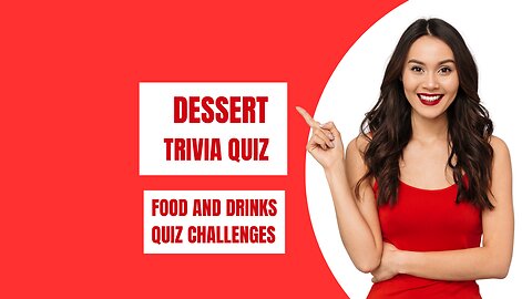 Trivia quiz about desserts