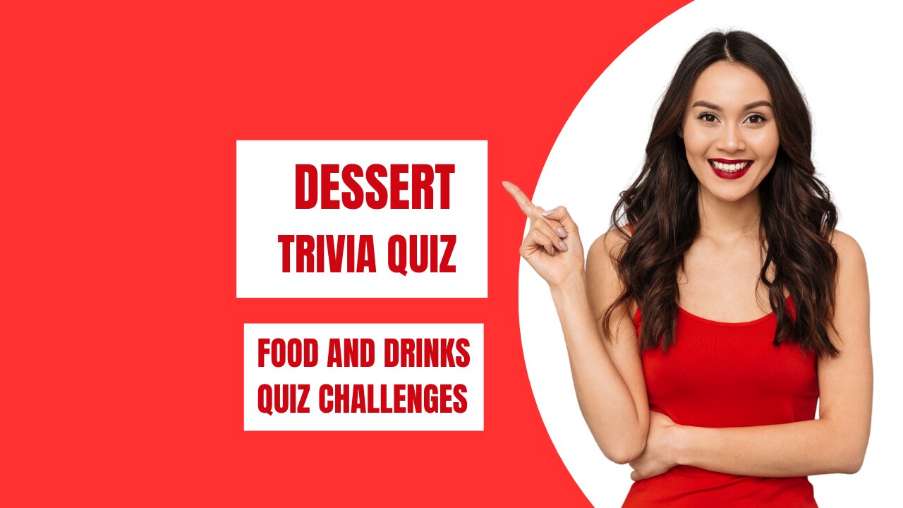 Trivia quiz about desserts