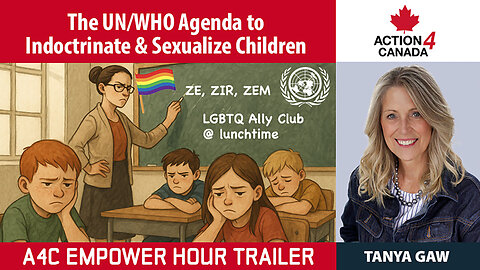 Trailer: The UN/WHO Agenda to Infiltrate Schools & Indoctrinate/Sexualize Children