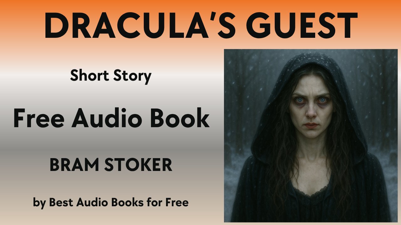 Dracula's Guest - A Short Story - by Bram Stoker - Best Audio Books for Free