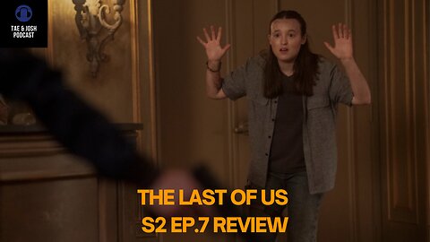 The Last of Us: Season 2 Episode 7 "Convergence" Breakdown | HBO | Season Finale | Bella Ramsey