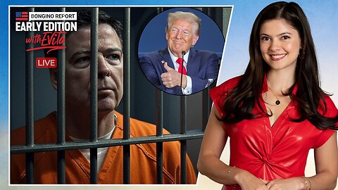 Lock up James Comey | BR Early Edition w/ Evita