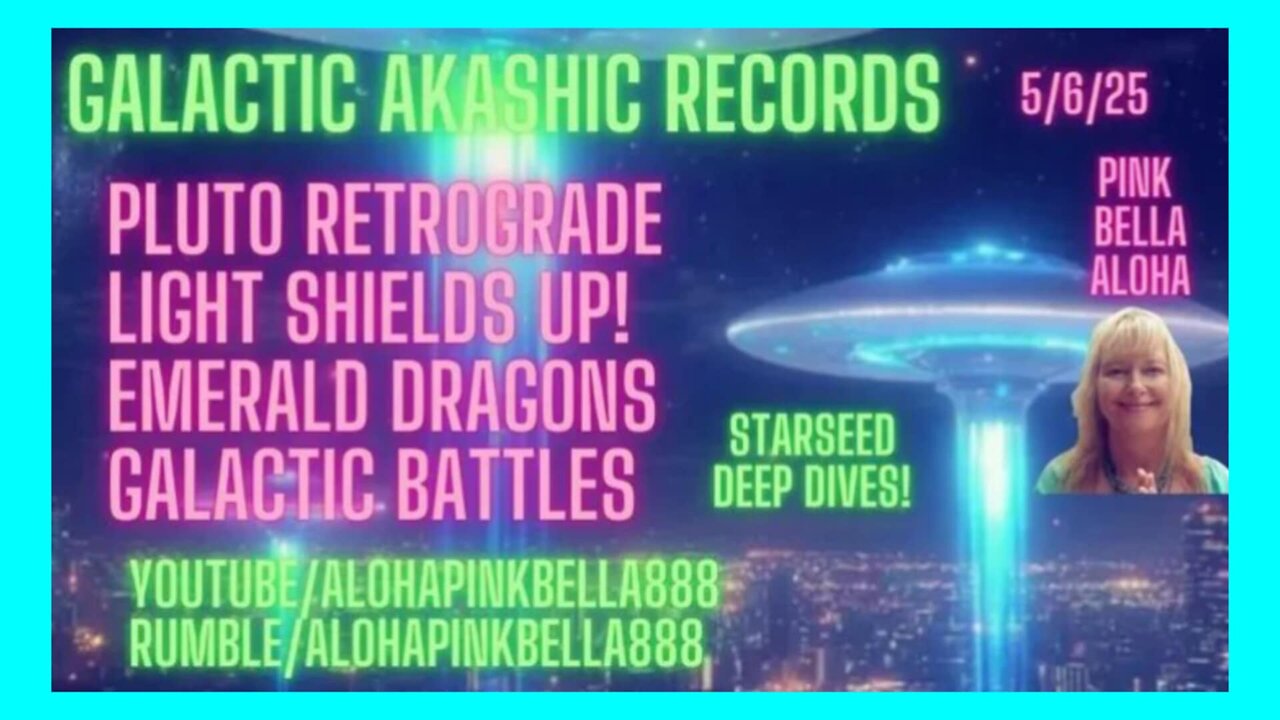 STARSEEDS & PLUTO Retrograde * Emerald DRAGONS * LIGHT Shields * GALACTIC Battles