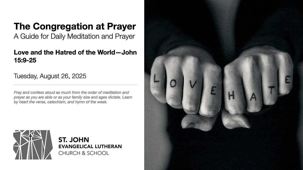 Love and the Hatred of the World—John 15:9-25