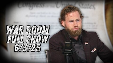 War Room With Owen Shroyer TUESDAY FULL SHOW 6/3/25