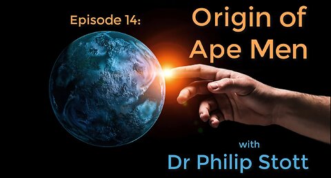 14 Origin of Ape Men