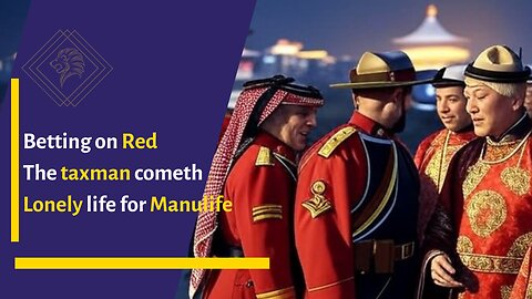 Asia Fund Management Updates: JP Morgan bets on red, the taxman comes, lonely life for Manulife?