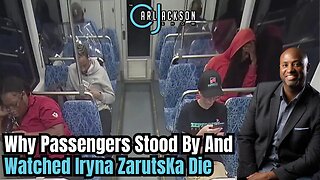 Why Passengers Stood By And Watched Iryna ZarutsKa Die