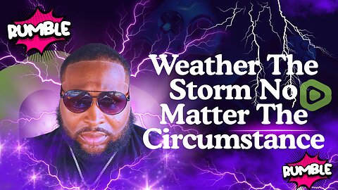Weathering The Storm