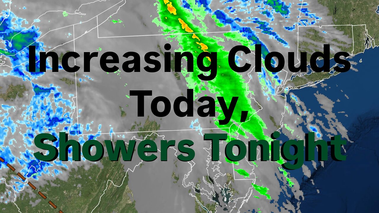 Increasing Clouds Today, Showers Tonight