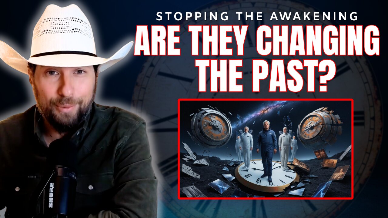 Are They Changing The Past To Stop The Awakening?