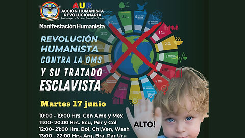 17-06-2025 REVOLUCIÓN HUMANISTA CONTRA LA OMS Y SU TRATADO ESCLAVISTA #libertadsinvakunas