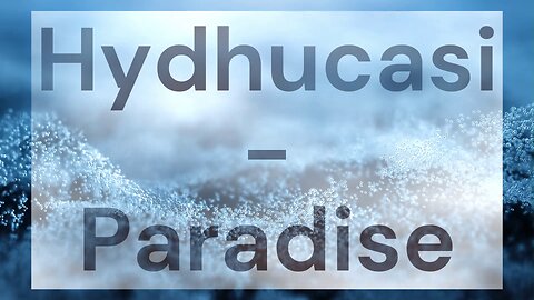 Hydhucasi - Paradise [Royalty-Free]