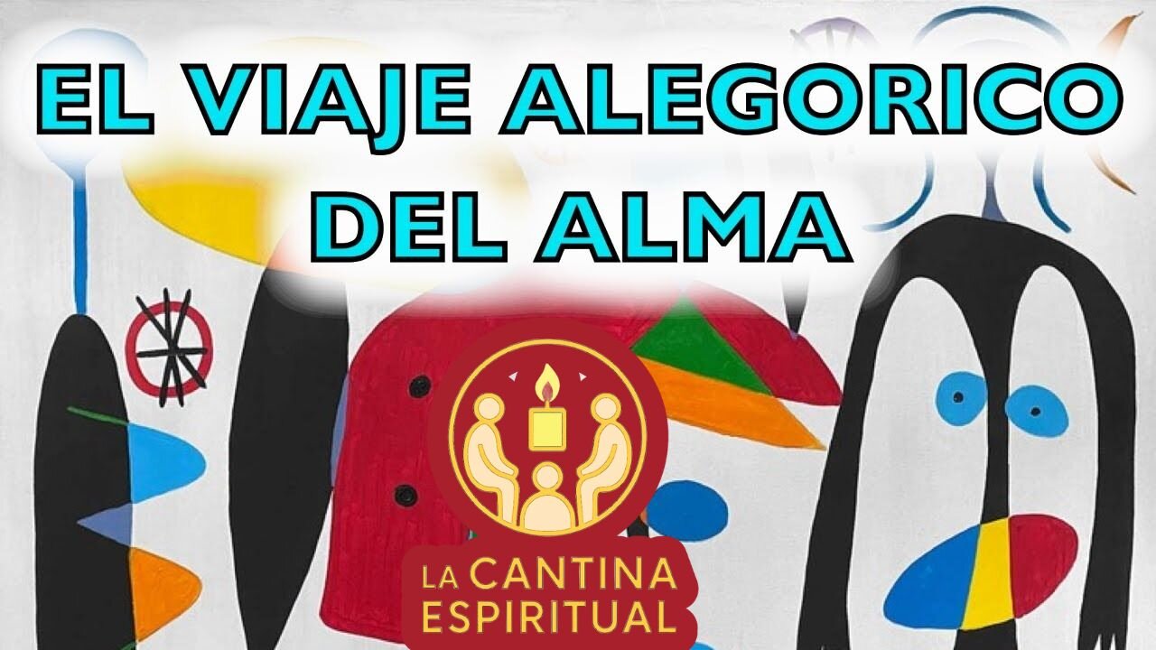 El viaje alegórico del alma