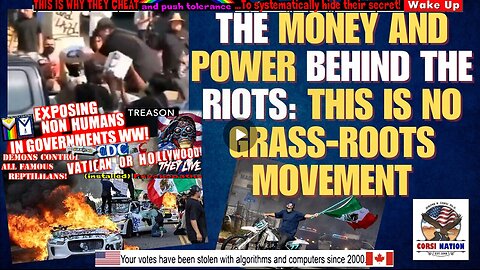 The Money and Power Behind the Riots: This is No Grass-Roots Movement
