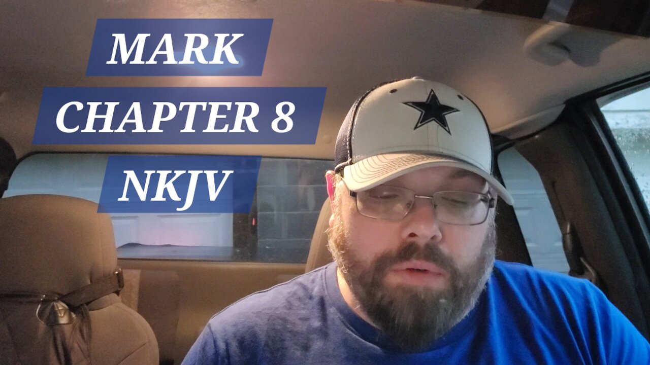GOSPEL of MARK CHAPTER 8