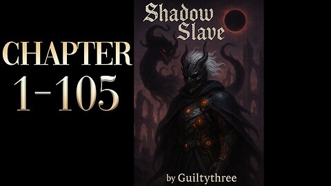 Shadow Slave Audiobook Part 1 (Ch. 1–105) | Dark Fantasy Webnovel Epic