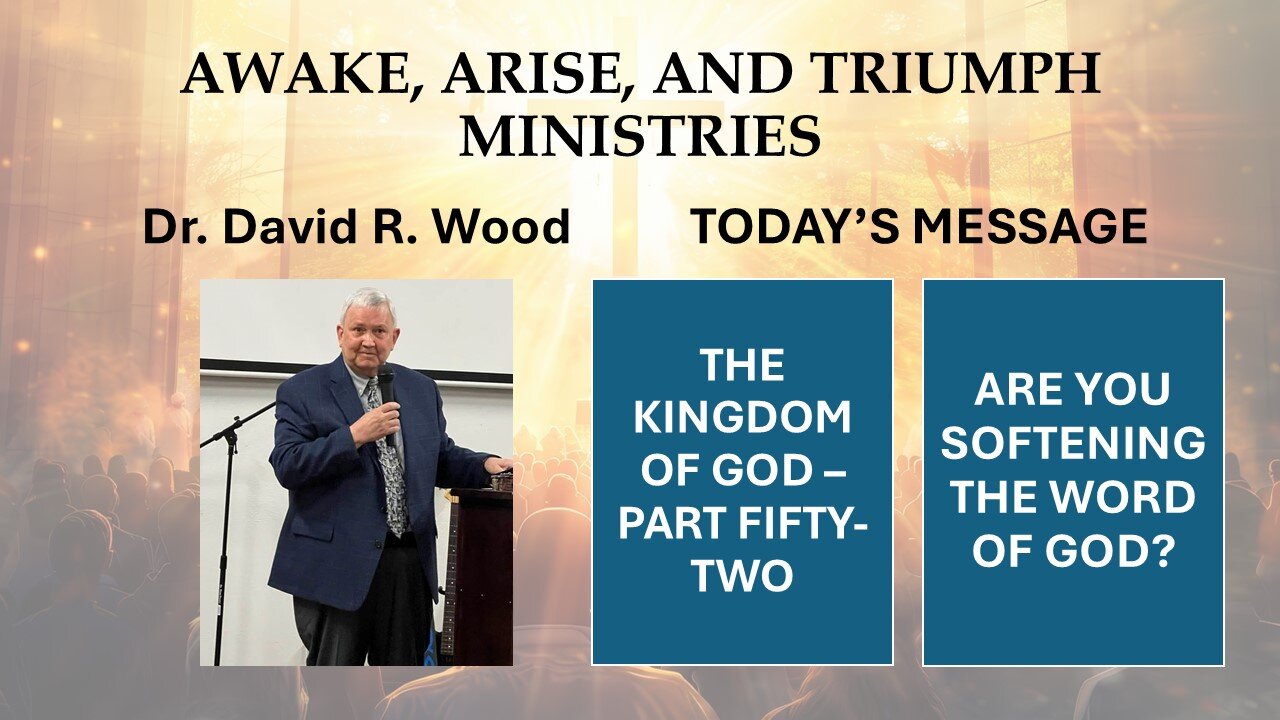 THE KINGDOM OF GOD - PART FIFTY-TWO