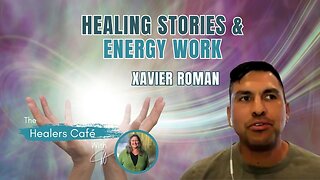 Healing Stories & Energy Work with Xavier Roman & Manon on The Healers Café