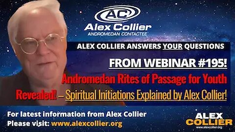 Andromedan Rites of Passage for Youth Revealed – Spiritual Initiations Explained by Alex Collier!