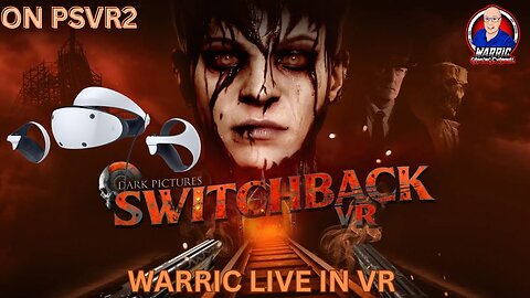 Switch Back VR on PSVR 2 | Live with Warric