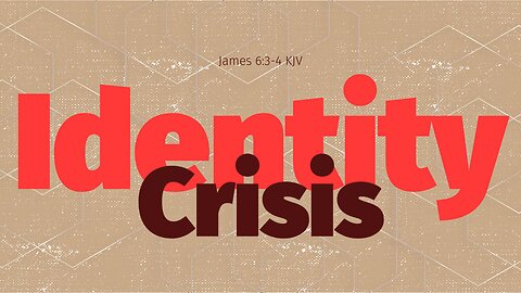 Identity Crisis - Sunday Service - 10/19/2025