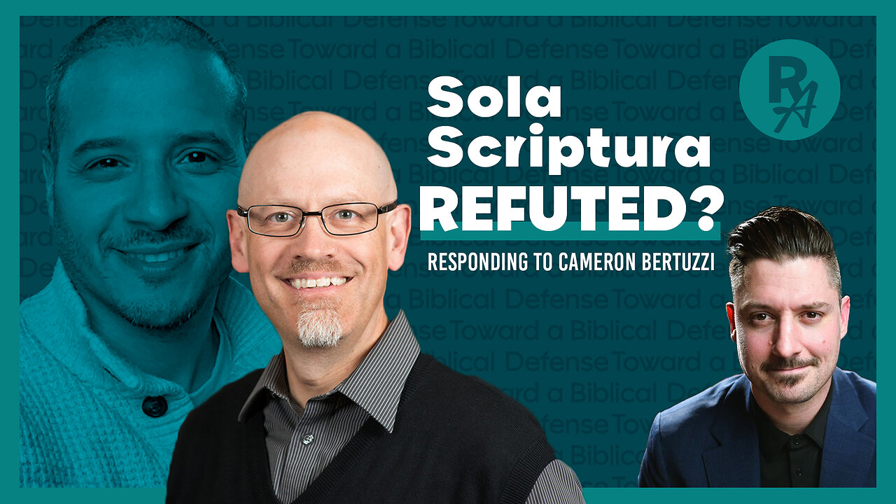 Revealed Apologetics - Ep42 - Sola Scriptura Refuted