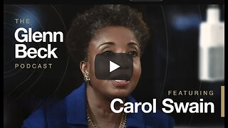 Dr. Carol Swain with Glenn Beck interview