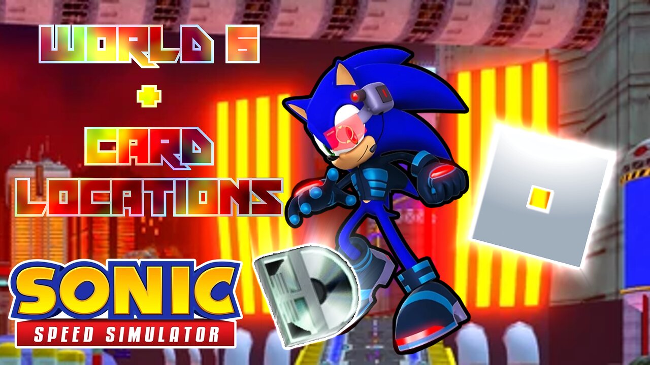 SONIC SPEED SIMULATOR - WORLD 6 UPDATE + CARD LOCATIONS
