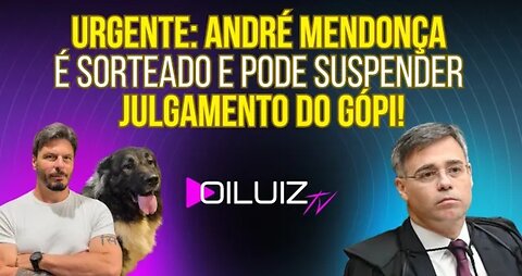 URGENTE: André Mendonça é sorteado e pode suspender o julgamento do gópi!