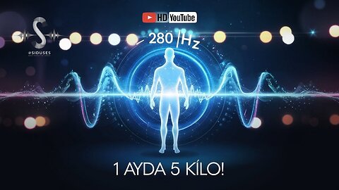 280 Hz Frekans ile Fazla Kilolardan Sağlıklı Kurtulma Zamanı | Binaural Beats