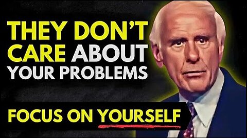 Focus On Yourself | Jim Rohn Motivation