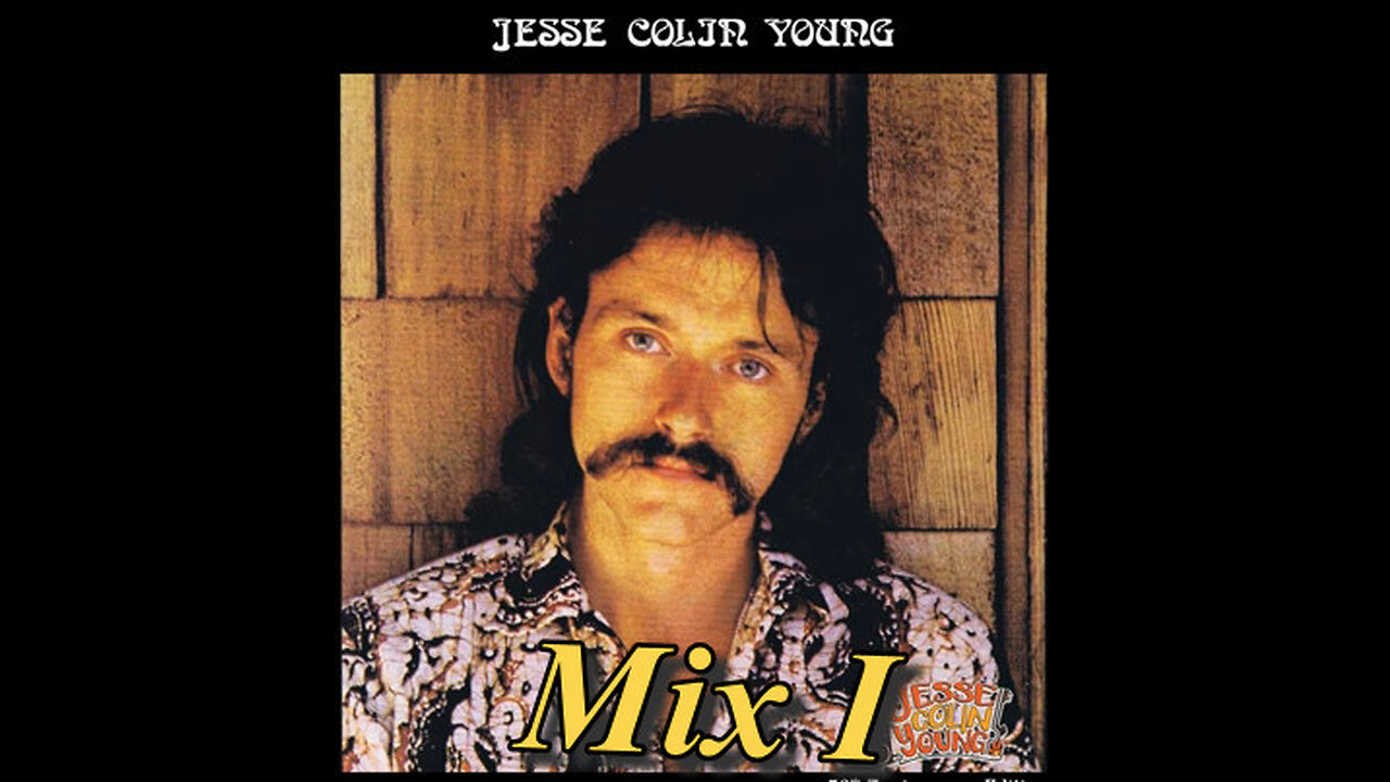 Jesse Colin Young - Mix 1