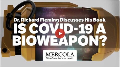 "Is COVID-19 a Bioweapon?"- Interview with Dr. Richard Fleming