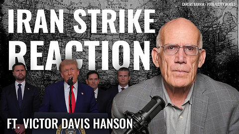 VDH: The Left Called Trump’s Iran Strike ‘Illegal.’ Their History of Inconsistency Says Otherwise