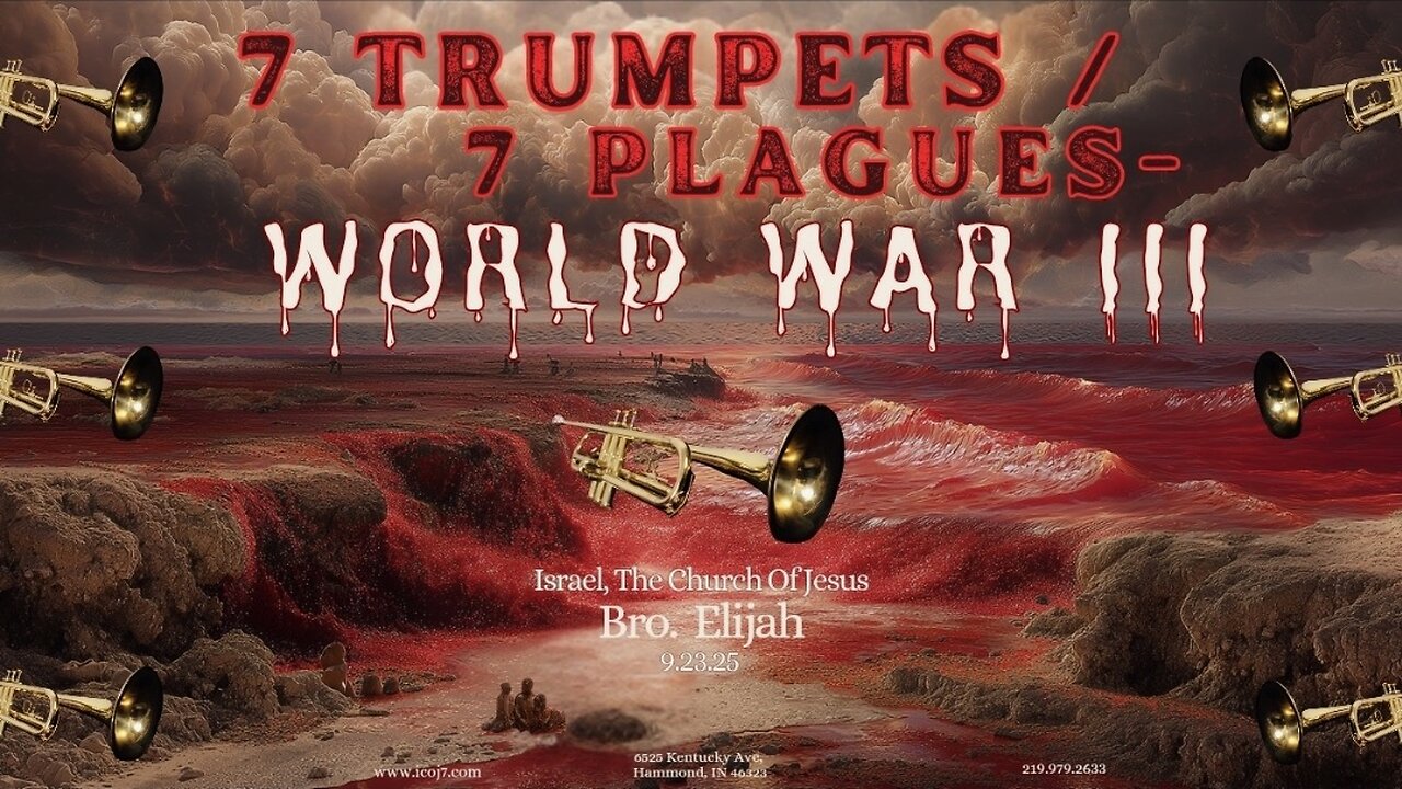 7 TRUMPETS/7 PLAGUES-WORLD WAR III