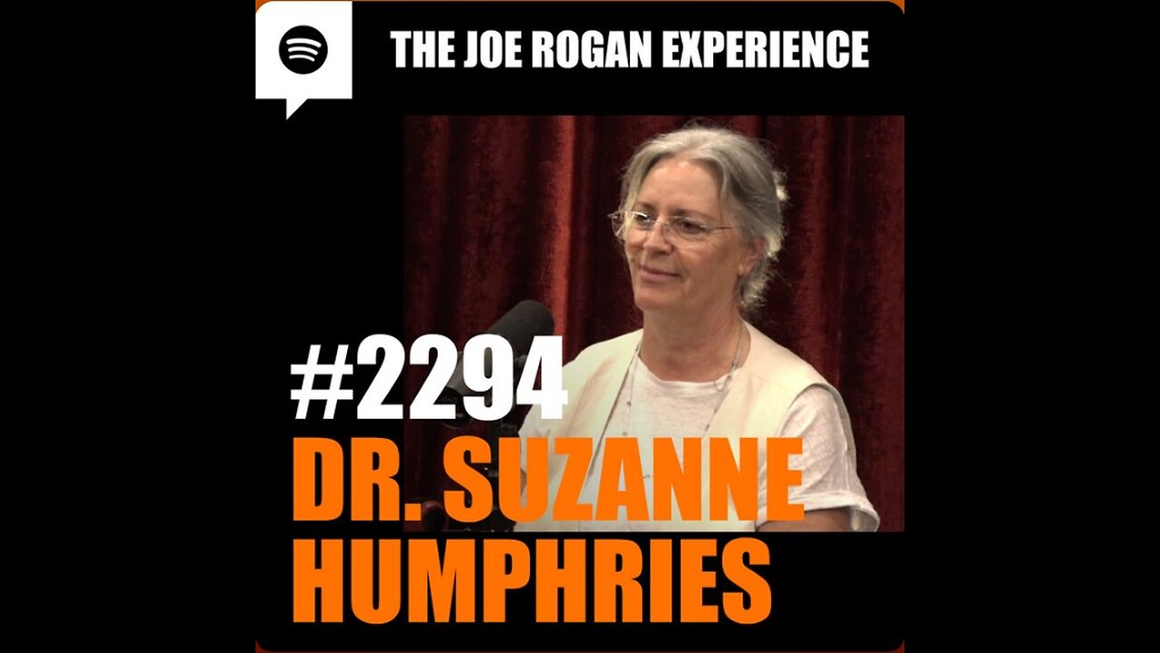 Joe Rogan Experience #2294 - Dr. Suzanne Humphries