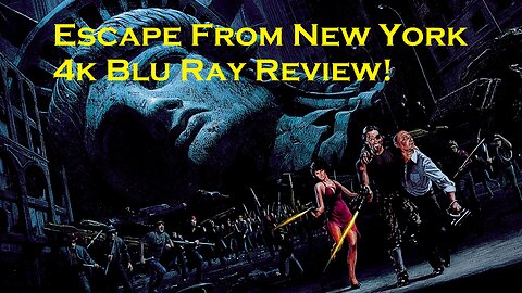 Escape From New York 4K Blu Ray Review!