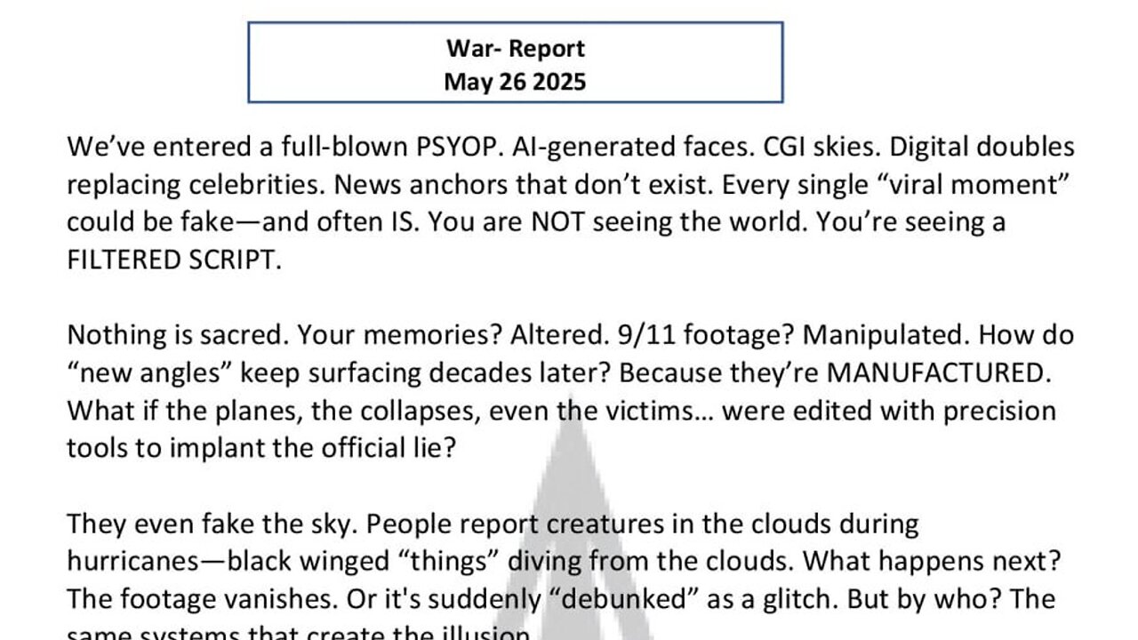 WAR REPORT - MAY 26 2025 - WE'VE ENTERED A FULL BLOWN PSYOP