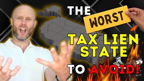 The Worst Tax Lien State To Avoid