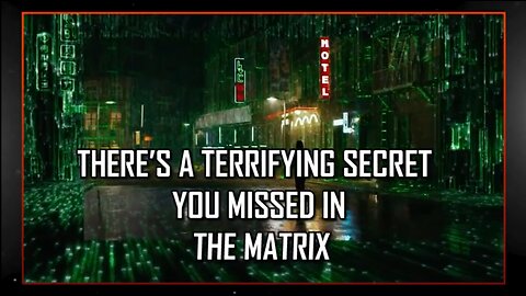 The Matrix | The Terrifying SECRET You Missed in the Matrix...
