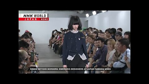 Japan Fashion Week marks 20 years of nurturing rising designersーNHK WORLD-JAPAN NEWS - NHK WORLD-JAPAN